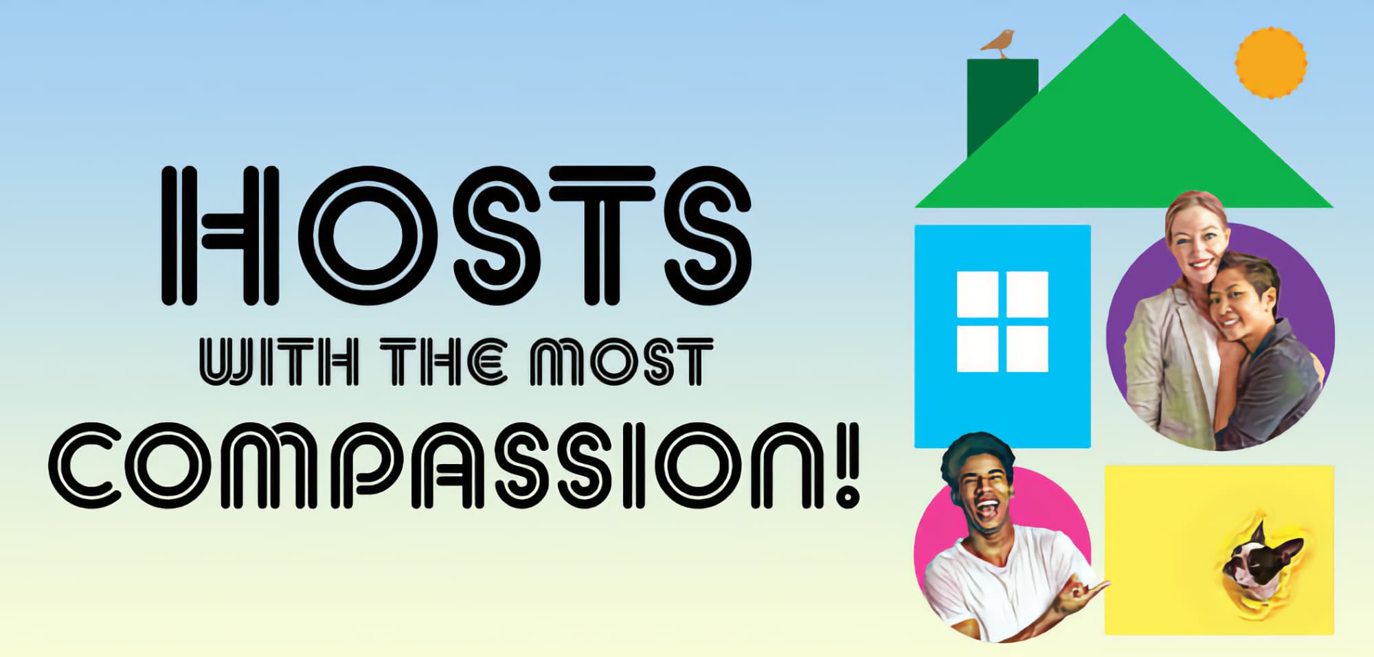 Hosts with the most compassion